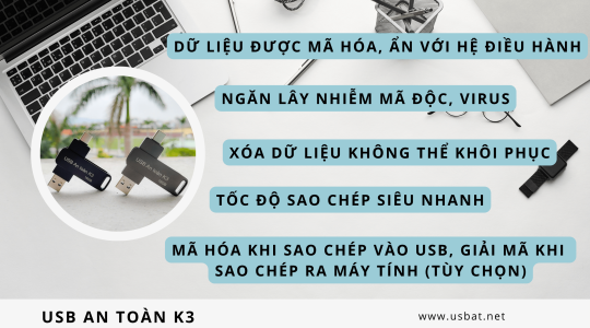 Giới thiệu USB An Toàn K3 – Chống virus lây nhiễm, Mã hóa dữ liệu, Xác thực mật khẩu đăng nhập